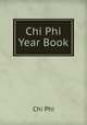 Chi Phi Year Book, Chi Phi 
