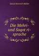 Die Mehri- und Soqot?ri-sprache, David Heinrich Muller 