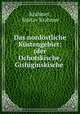 Das nordstliche Kstengebiet: (der Ochotskische, Gishiginskische ., Krahmer, Gustav Krahmer 