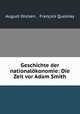 Geschichte der nationalkonomie: Die Zeit vor Adam Smith, August Oncken 