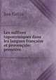 Les suffixes toponymiques dans les langues franaise et provenale: premire ., Isak Collijn 