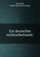 Ein deutsches reichsarbeitsamt:, Dreydorff, Rudolf. [from old catalog] 