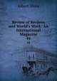 Review of Reviews and World`s Work: An International Magazine. 44, Albert Shaw 