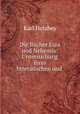 Die Bcher Ezra und Nehemia: Untersuchung ihres litterarischen und ., Carl Holzhey 