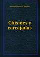 Chismes y carcajadas, Manuel Pereira Y Medina 
