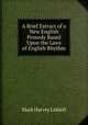 A Brief Extract of a New English Prosody Based Upon the Laws of English Rhythm, Mark Harvey Liddell 