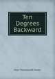 Ten Degrees Backward, Fowler Ellen Thorneycroft 