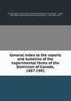 General index to the reports and bulletins of the experimental farms of the Dominion of Canada, 1887-1901, Canada. Dept. of Agriculture,Canada. Experimental farms. Reports ... Index, 1887-1901,Canada. Experimental farms. Bulletin ... Index, 1887-1901 
