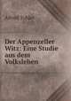 Der Appenzeller Witz: Eine Studie aus dem Volksleben, Alfred Tobler 