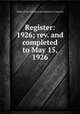 Register: 1926; rev. and completed to May 15, 1926, Order of the Founders and Patriots of America 
