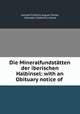 Die Mineralfundsttten der iberischen Halbinsel: with an Obituary notice of ., Conrad Friedrich August Tenne 