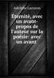 ternit, avec un avant-propos de l`auteur sur la posie: avec un avant ., Adolphe Lacuzon 