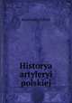 Historya artyleryi polskiej, Konstanty Gorski 