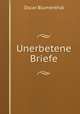Unerbetene Briefe, Oscar Blumenthal 