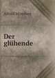 Der Gluhende, Alfred Mombert 