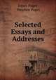 Selected Essays and Addresses, James Paget, Stephen Paget 