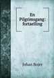 En Pilgrimsgang: fortaelling, Bojer Johan 