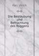 Die Bestaubung und Befruchtung des Roggens, Karl Ulrich 