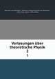 Vorlesungen ber theoretische Physik. 2, 