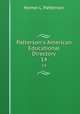 Patterson`s American Educational Directory. 14, Homer L. Patterson 
