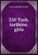 350 Turk.tarihine.giris, www.akademya.net 
