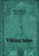 Viking tales, Hall, Jennie, 1875-1921 