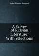 A Survey of Russian Literature: With Selections, Isabel Florence Hapgood 