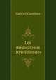 Les medications thyroidiennes, Gabriel Gauthier 