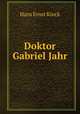 Doktor Gabriel Jahr, Hans Ernst Kinck 