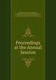 Proceedings at the Annual Session, National Council for Jewish Education , National Conference of Jewish Communal Service (U.S., National Association of Jewish Center Workers , Association of Practitioneers of Jewish Social Agencies 