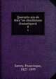 Quarante ans de theatre (feuilletons dramatiques). 8, Sarcey, Francisque, 1827-1899 