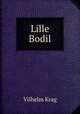 Lille Bodil, Vilhelm Krag 
