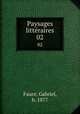Paysages littraires. 02, Faure, Gabriel, b. 1877 