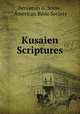 Kusaien Scriptures, Benjamin G. Snow , American Bible Society 
