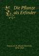 Die Pflanze als Erfinder, R.H. France 