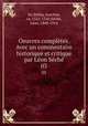 Oeuvres compltes. Avec un commentaire historique et critique par Lon Sch. 03, Joachim Du Bellay 
