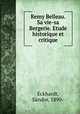 Remy Belleau. Sa vie-sa Bergerie. Etude historique et critique, Sandor Eckhardt 