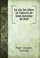 La vie, les idees et l