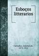 Esbocos litterarios, Carvalho, Aderbal de, 1872-1915 