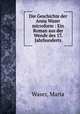 Die Geschichte der Anna Waser, Waser, Maria 