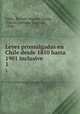 Leyes promulgadas en Chile desde 1810 hasta 1901 inclusive. 1, Ricardo Anguita Acuna Chile 