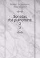 Sonatas for pianoforte. 2, Robert Schumann, Max Vogrich 