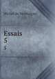 Essais. 5, Montaigne Michel de 