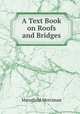 A Text Book on Roofs and Bridges, Merriman Mansfield 