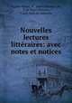 Nouvelles lectures littraires: avec notes et notices, Eugene Bauer 