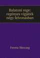 Balatoni rege: regenyes vigjatek negy felvonasban, Ferenc Herczeg 