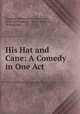 His Hat and Cane: A Comedy in One Act, Vladimir Aleksandrovich Sollogub 