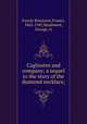Cagliostro and company; a sequel to the story of the diamond necklace;, Funck-Brentano, Frantz, 1862-1947,Maidment, George, tr 