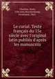 Le curial. Texte franais du 15e sicle avec l`original latin publis d`aprs les manuscrits, Chartier, Alain, 15th cent,Heuckenkamp, Ferdinand, 1862- 