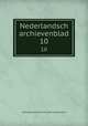 Nederlandsch archievenblad. 10, Vereniging van Archivarissen in Nederland 